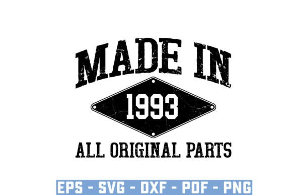 Download Made in 1993 All Original Parts Svg - 1993 Collection